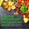 Italian Restaurant Background Music - Buon Jazz Strumentale Per La Tua Trattoria
